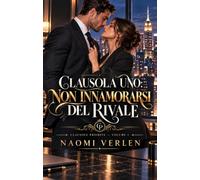Clausola uno: non innamorarsi del rivale