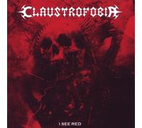 Claustrofobia - I See Red