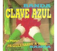 Clave Azul - Pa Quebrarse a Toda