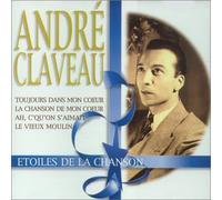 Claveau, Andre - Etoiles De Al Chanson