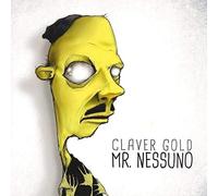 Claver Gold - Mr. Nessuno