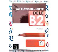CLAVES DEL NUEVO DELE B2 + CD - Testo (9788484436591) + Materiali didattici - Rebillo