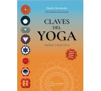 Claves del Yoga: Teoría y práctica