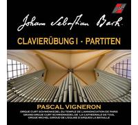 Pascal Vigneron - Clavierubung / Partitas