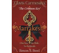 Clavis Carmesina - The Crimson Key: Marrakesh