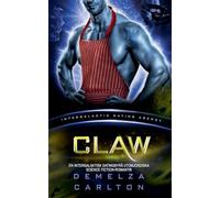 Claw: En Intergalaktisk Datingbyrå Utomjordiska Science Fiction-Romantik: 3