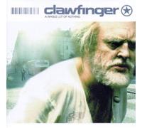 Clawfinger - A Whole Lot Of Nothing