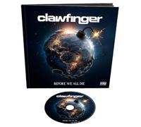 Clawfinger - Clawfinger, Neues Album 2026, Before We All Die Earbook