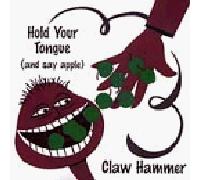 Clawhammer - Hold Your Tongue (and Say APPL