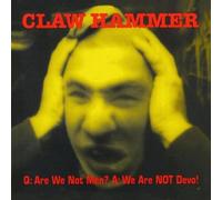 Clawhammer - We Are Not Devo