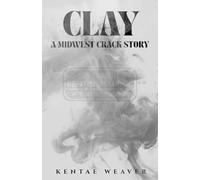 CLAY: A Midwest Crack Story