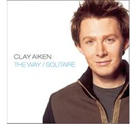 Clay Aiken – Way, the/Solitaire – RCA