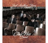 CLAY BAND HESS Just Another Story (CD)
