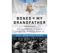 Clay Bonnyman Evans Bones of My Grandfather (Tascabile)