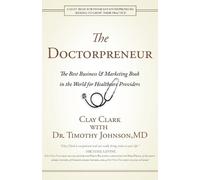 Clay Clark Timothy Johnson Doctorpreneur (Tascabile)