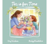 Clay Clarkson Tea is for Time (Tascabile)