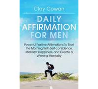 Clay Cowan Daily Affirmations for Men (Tascabile)