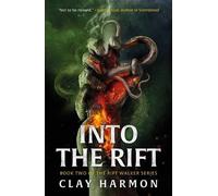 Clay Harmon Into The Rift (Tascabile) Rift Walker Series