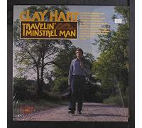 CLAY HART - travelin' minstrel man