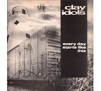 Clay Idols - Every Day Starts Like This [Vinyl LP]