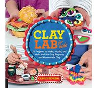 Cassie Stephens Clay Lab for Kids (Tascabile) Lab for Kids