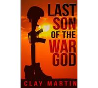 Clay Martin Last Son Of The War God (Tascabile)