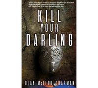 Clay McLeod Chapman Kill Your Darling (Tascabile)
