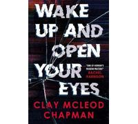 Clay McLeod Chapman Wake Up and Open Your Eyes (Tascabile)