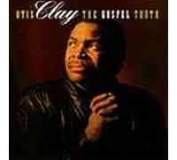 Clay, Otis - Gospel Truth