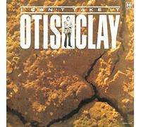 CLAY,OTIS - I Can't Take It (Limited)