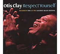 Otis Clay – Respect Yourself