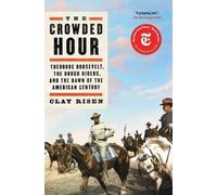 Clay Risen The Crowded Hour (Tascabile)