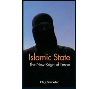 Clay Schrader Islamic State (Copertina rigida)