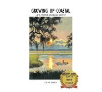 Clay Sikes Growing Up Coastal (Tascabile)