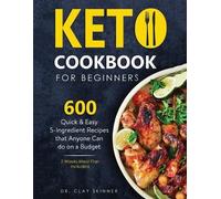 Clay Skinner Keto Cookbook for Beginners (Tascabile)