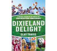 Clay Travis Dixieland Delight (Tascabile)
