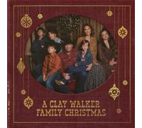 Clay Walker - Clay Walker - A Clay Walker Family Christmas