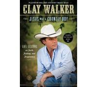 Clay Walker Jesus Was a Country Boy (Tascabile)