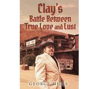 Clay's Battle Between True Love and Lust