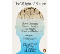 Clayton Aldern The Weight of Nature (Tascabile)