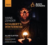 "Clayton Allan" ["Aurora Orchestra" - Zender: Schubert´S Winterreise