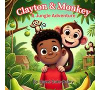 Clayton And Monkey A Jungle Adventure