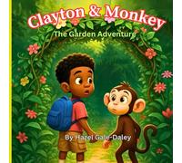 Clayton and Monkey the Garden Adventure