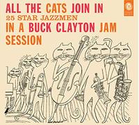 Buck Clayton All the Cats Join In: 25 Star Jazzmen in a Buck Clayton Jam Se (CD)