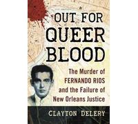 Clayton Delery Out for Queer Blood (Tascabile)