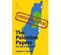 Clayton E. Swisher The Palestine Papers (Tascabile)