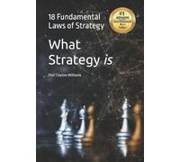 Clayton Fraser Williams What Strategy is (Tascabile)