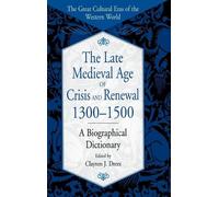 Clayton J. Dree The Late Medieval Age of Crisis and Renewal, (Copertina rigida)