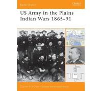 Clayton K. S. Chun US Army in the Plains Indian Wars 1865-1891 (Tascabile)