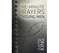 Clayton King One-Minute Prayers for Young Men (Copertina rigida)